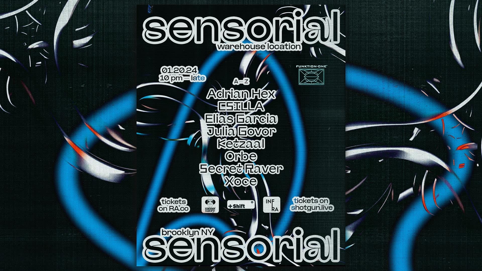 Sensorial W/ Shift X Infra X Conservatory