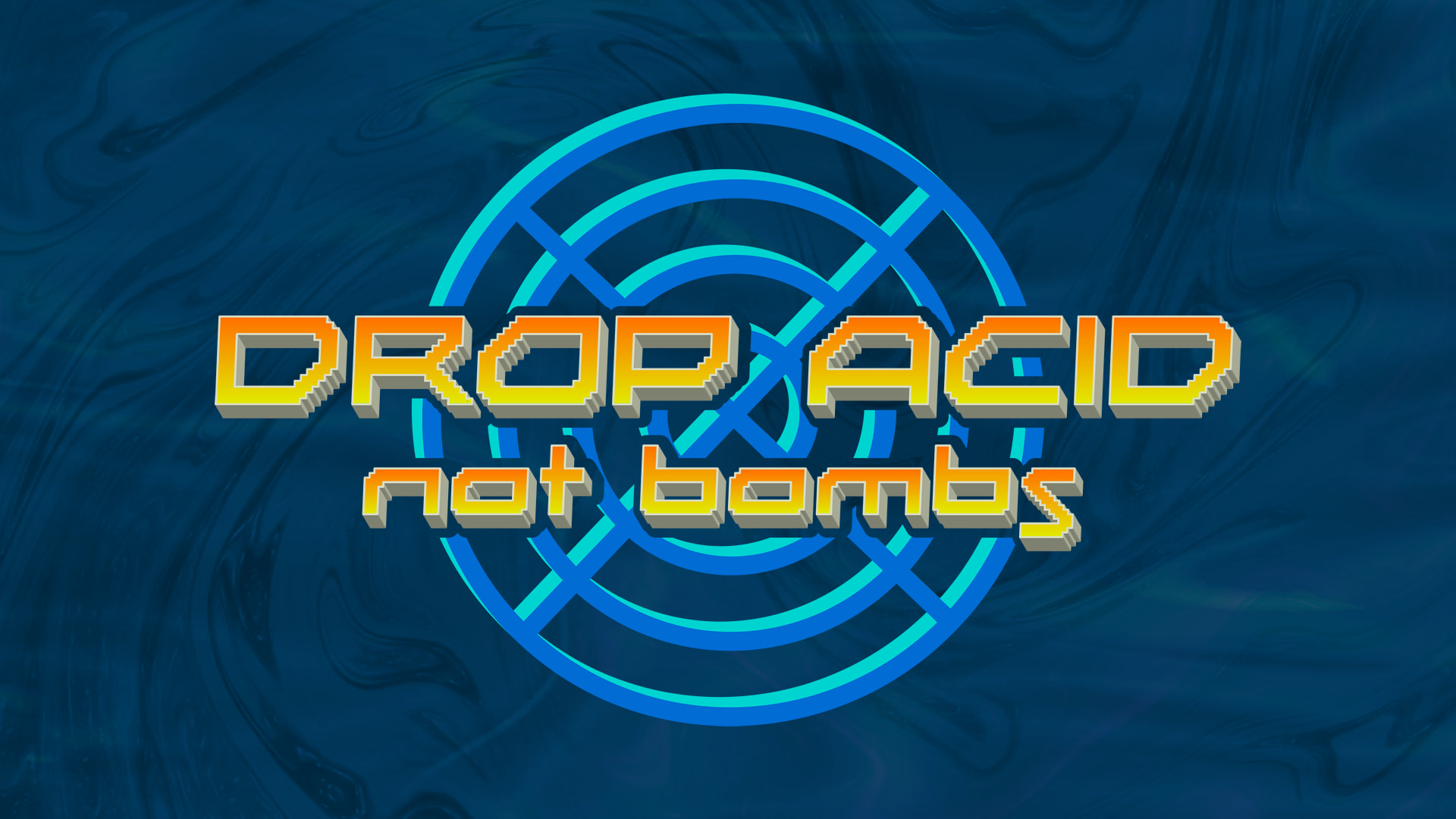 Drop Acid Not Bombs 4