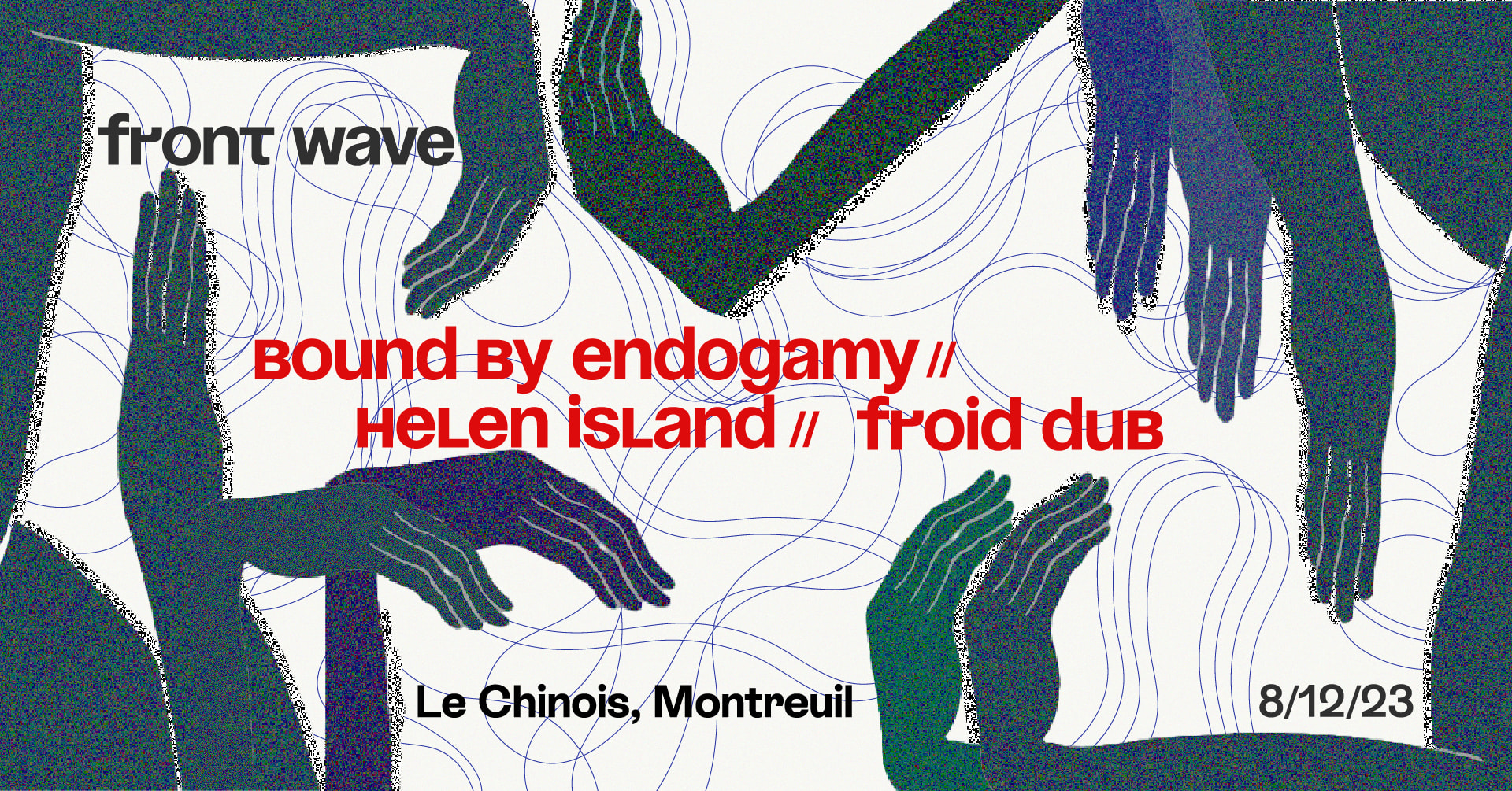 Front Wave - Bound By Endogamy, Helen Island, Froid Dub