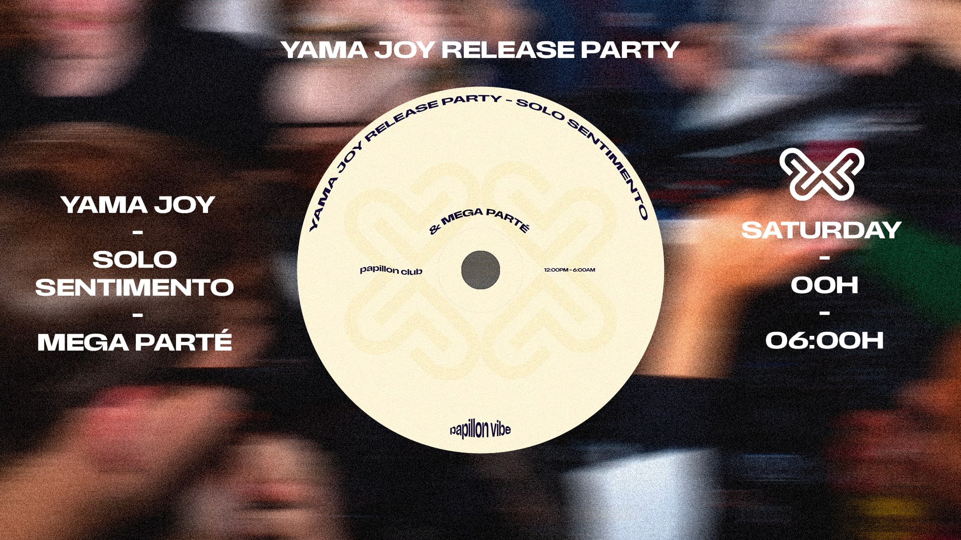 Papillon : Yamajoy, Solo Sentimento, Mégaparté