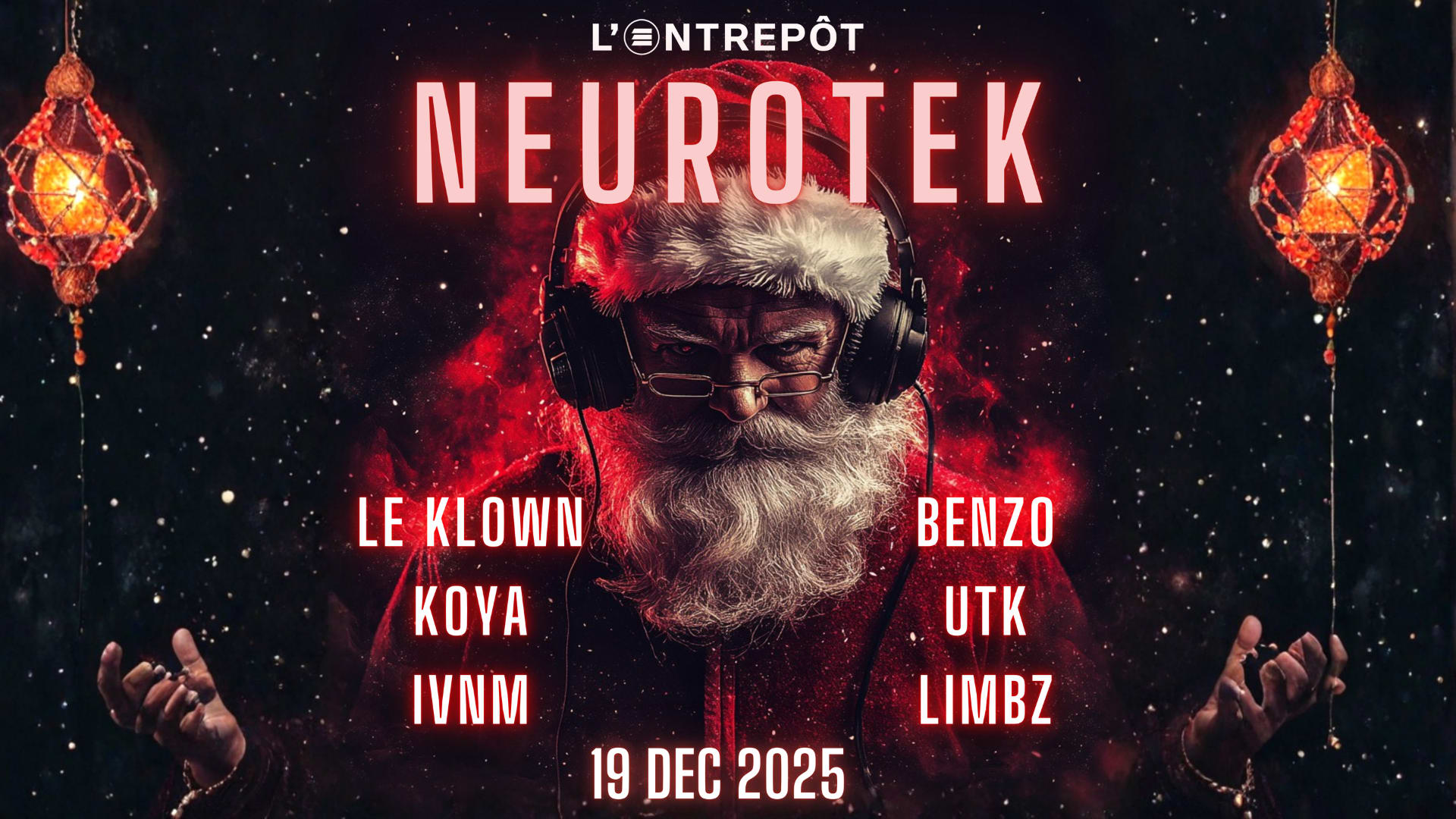 Neurotek W/ Le Klown / Benzø / Utk / Koya / Limbz / Ivnm