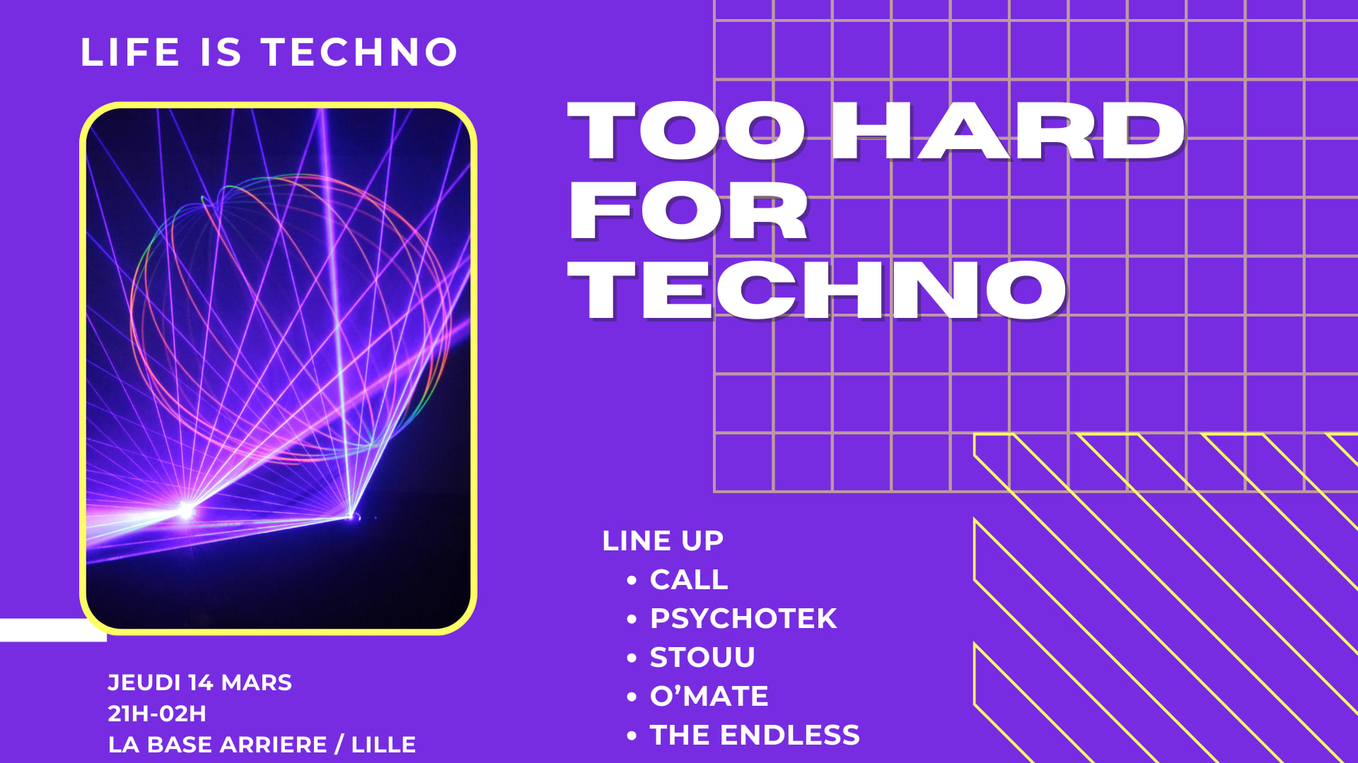 Too Hard For Techno @ La Base Arrière 14 Mars