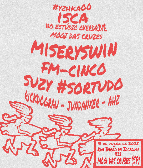 #Yzhka00 Em Mogi: Miseryswin, Fm-Cinco, Suzy #Sortudo E +