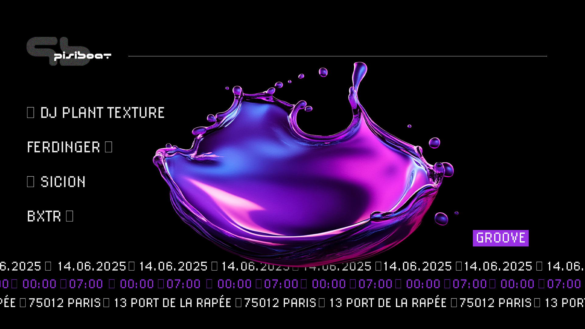 Pisiboat: Bxtr, Ferdinger, Dj Plant Texture, Sicion
