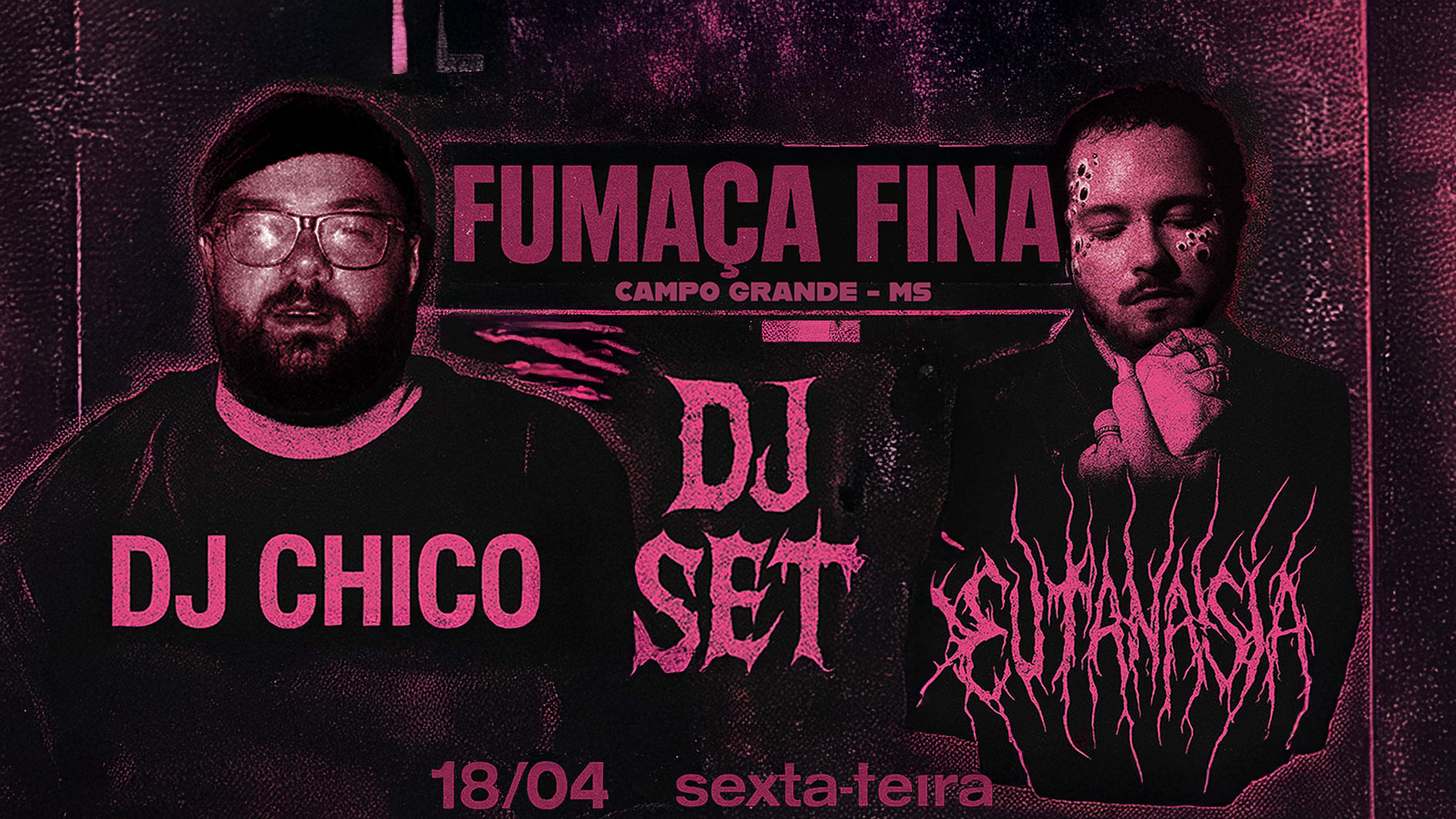Eutanásia + Dj Chico No Fumaça Fina