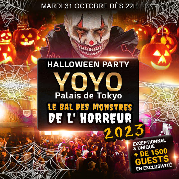 Le Bal Des Monstres De L'horreur 2023 Yoyo - Palais De Tokyo