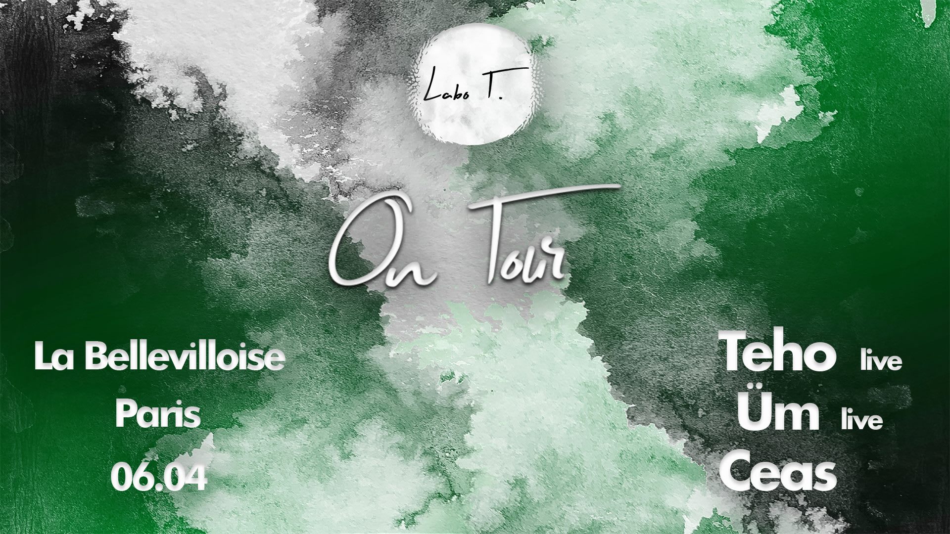 Labo T. On Tour W/ Teho, Üm, Ceas - La Bellevilloise