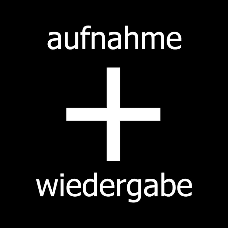 aufnahme + wiedergabe