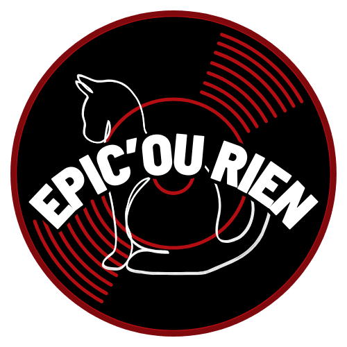 EPIC OU RIEN