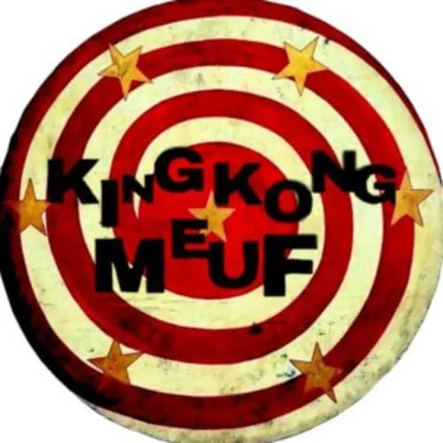 KING KONG MEUF
