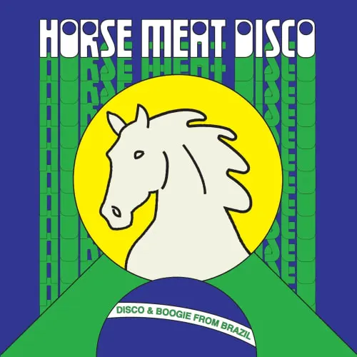 Horse Meat Disco Presents Disco & Boogie From Brazil, Vol. 1