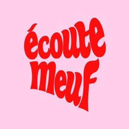 Écoute Meuf