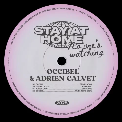 Occibel & Adrien Calvet I Stay at Home No One's Watching (SAH008)