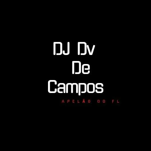 ĐJ DV DE CAMPOS | APELÃO DO FL STUDIO