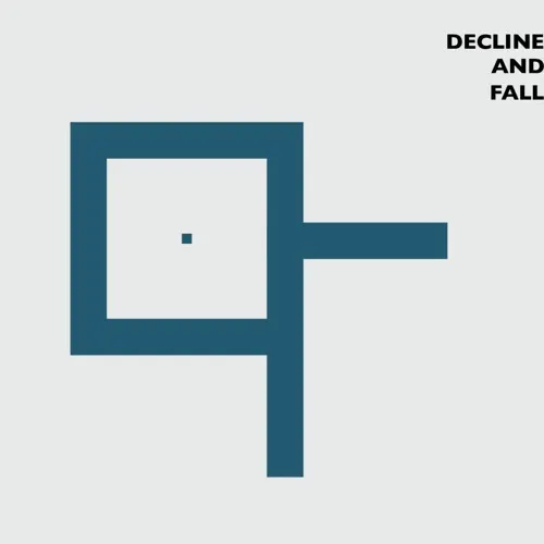 Decline and Fall