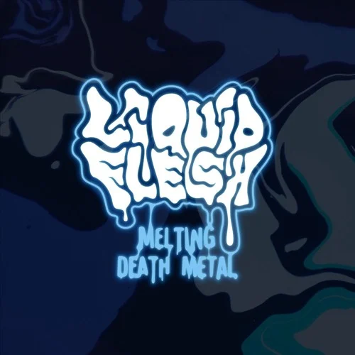 Liquid Flesh