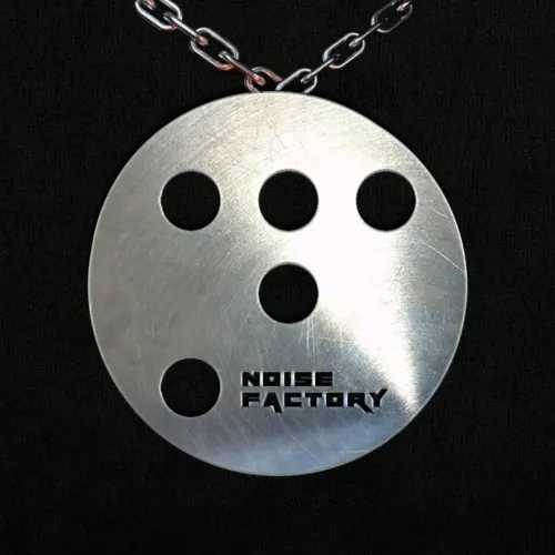 NOISE FACTORY