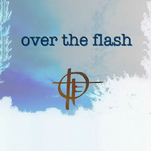 OVER THE FLASH
