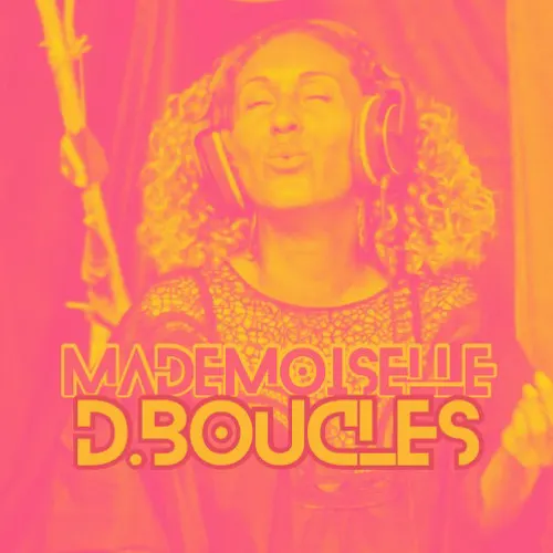 MADEMOISELLE D.BOUCLES