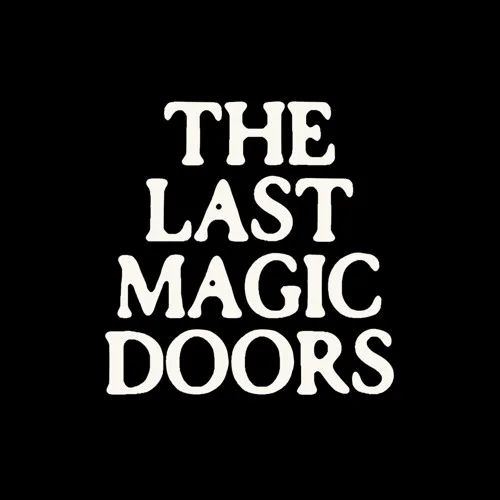 The Last Magic Doors