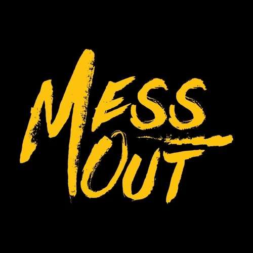 Mess Out