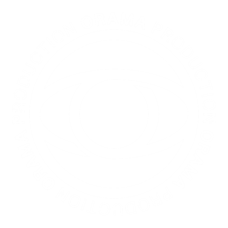ORAMA Production