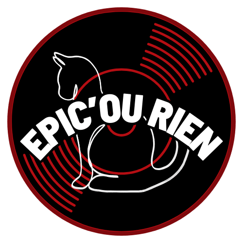 EPIC OU RIEN