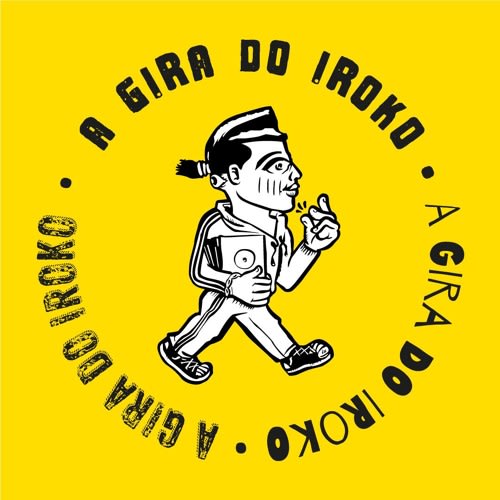 A GIRA DO IROKO