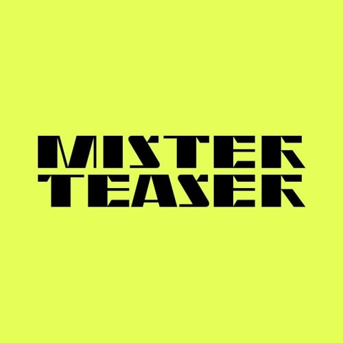 Mister Teaser