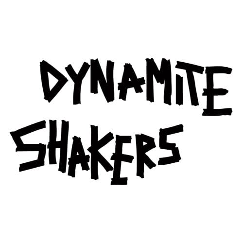 DYNAMITE SHAKERS