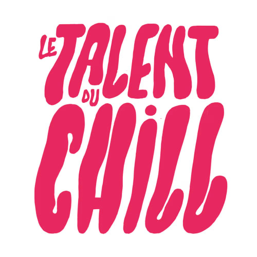 Le Talent du Chill