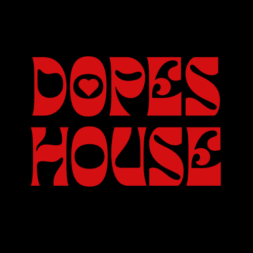 Dopes House