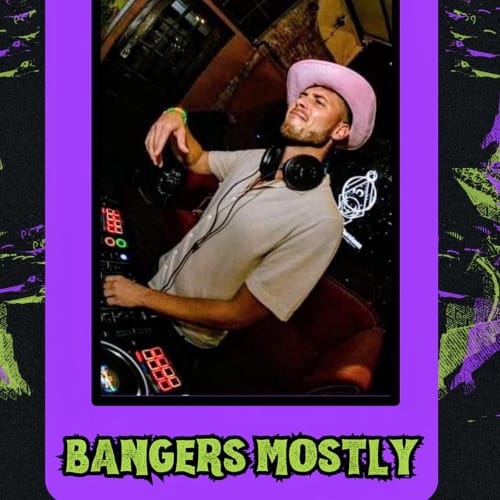 Bangers, Mostly