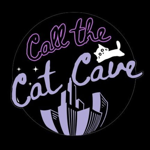 Call The Cat Cave