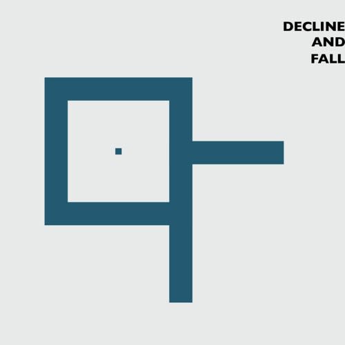 Decline and Fall
