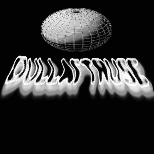 DULLAFTRUSE