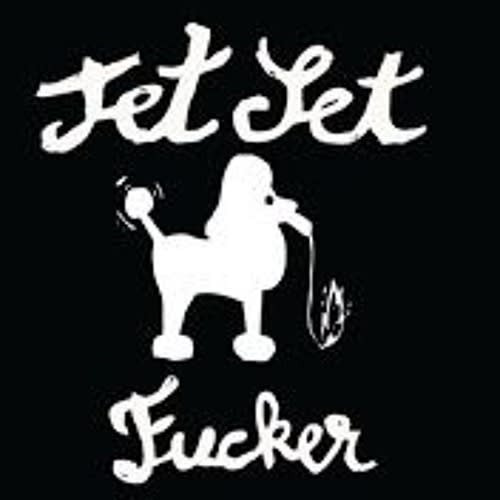 jetset fucker