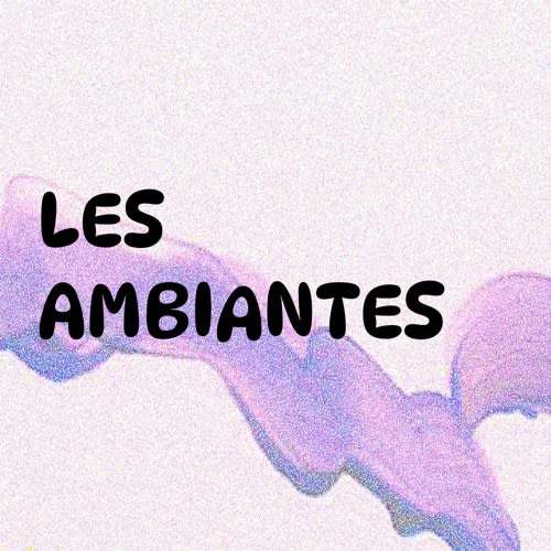 Les Ambiantes