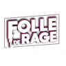 Folle de Rage