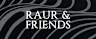 RAUR & FRIENDS