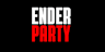 ENDER PARTY