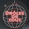 Drôles de Zouz