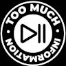 Too Much Information