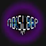 No Sleep