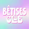 Bêtises Club