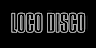 Loco Disco
