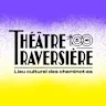 Théâtre Traversière