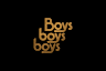 Boys boys boys