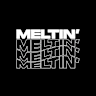 MELTIN'