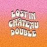 Lost in Châteaudouble